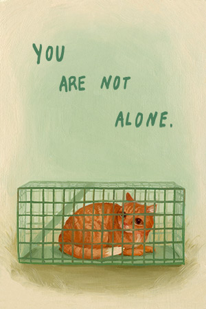 You are not alone